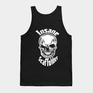 Insane Scaffolder Tank Top